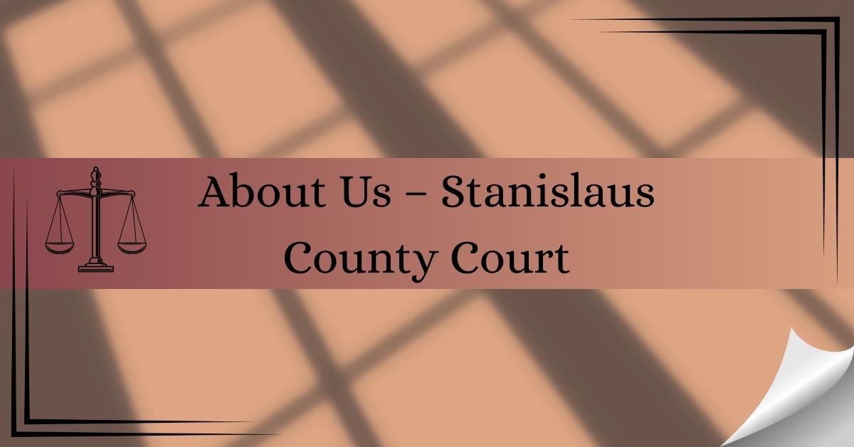 About-Us-–-Stanislaus-County-Court
